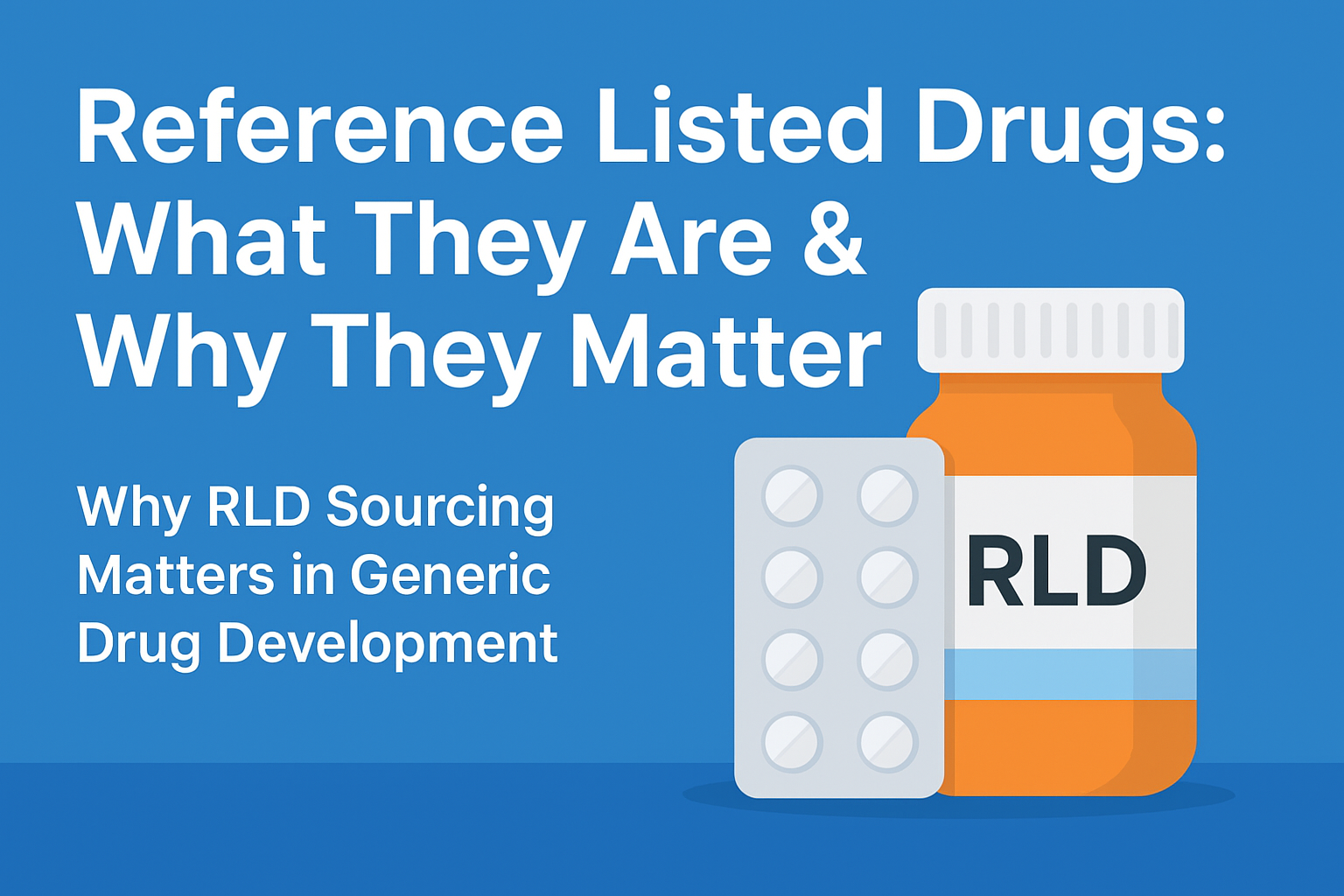 Reference Listed Drugs: Importance in Generic Development