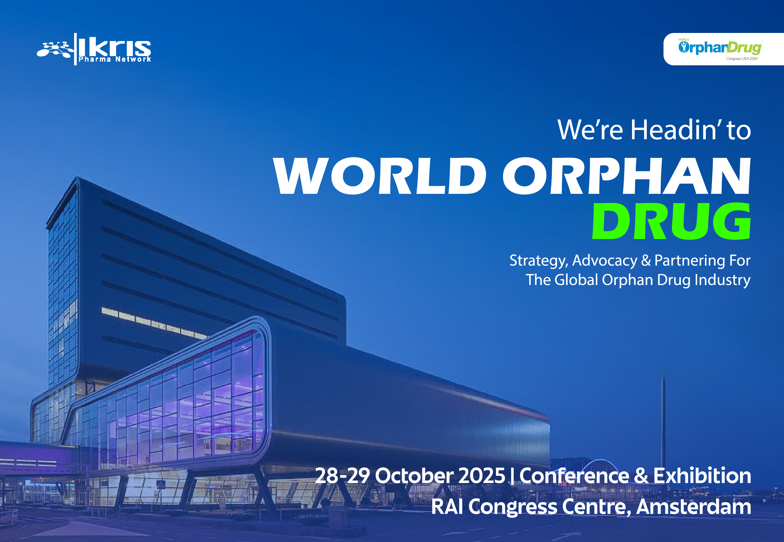 World Orphan Drug Congress 2025 in Amsterdam Netharlands.